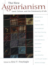 The New Agrarianism (eBook): Land, Culture, and the Community of Life